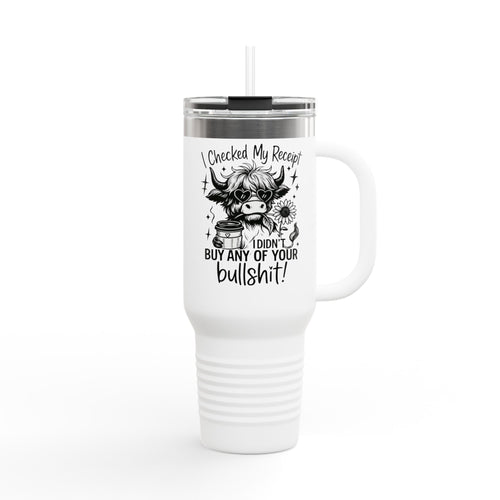 40oz Insulated Travel Mug — "I Checked My Receipt" Highland Cow Design
