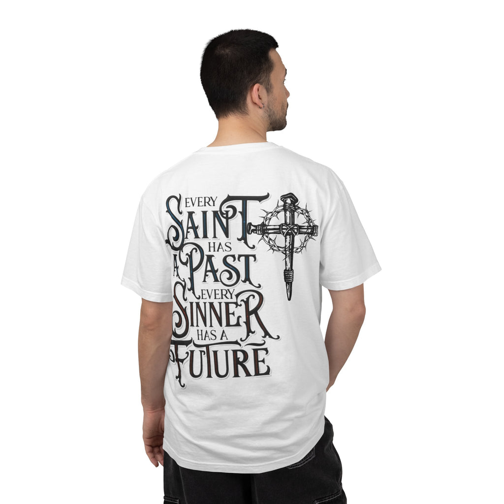 T-Shirt — “Every Saint Has a Past, Every Sinner Has a Future” Christian Cross Tee