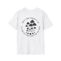 Mushroom Forest T-Shirt — “Into the Forest I Go to Lose My Mind and Find My Soul”